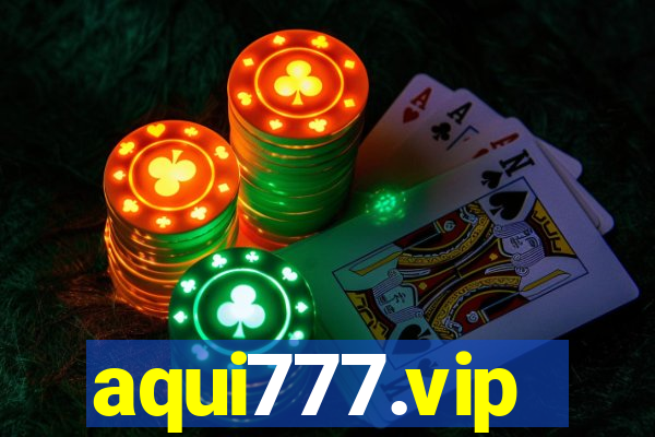 aqui777.vip