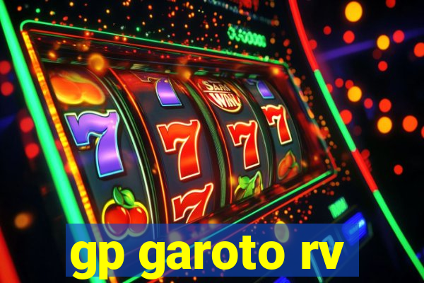 gp garoto rv