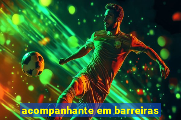 acompanhante em barreiras