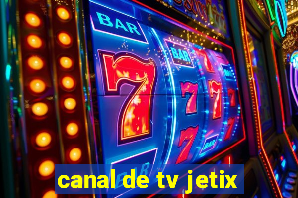 canal de tv jetix