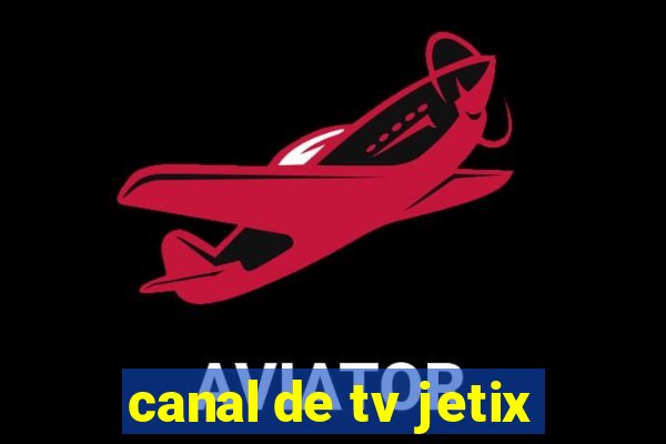 canal de tv jetix