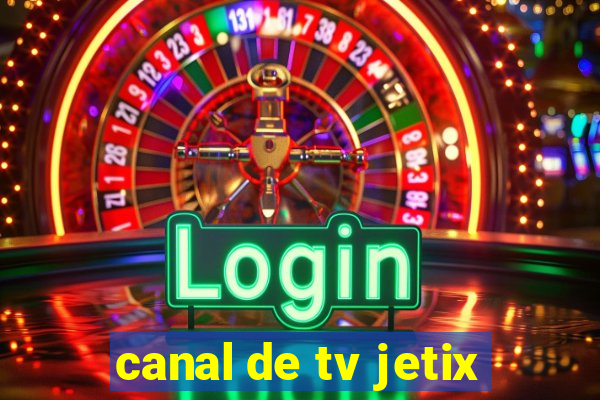 canal de tv jetix