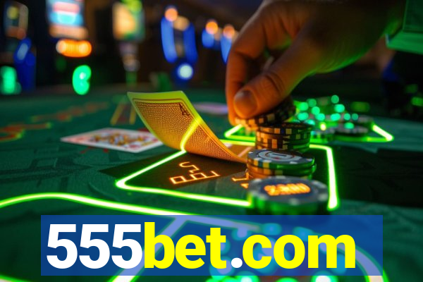 555bet.com