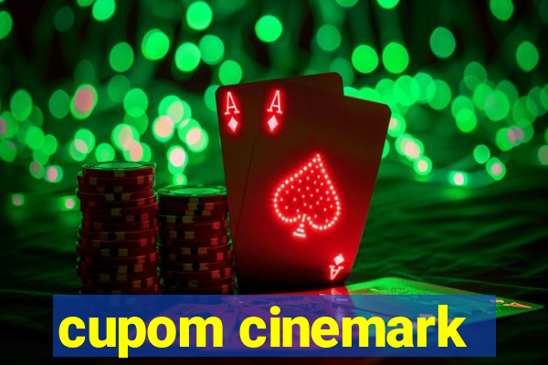 cupom cinemark