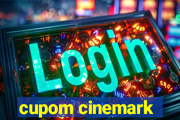 cupom cinemark