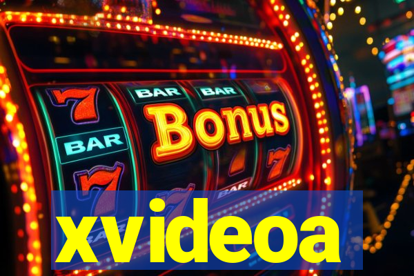 xvideoa