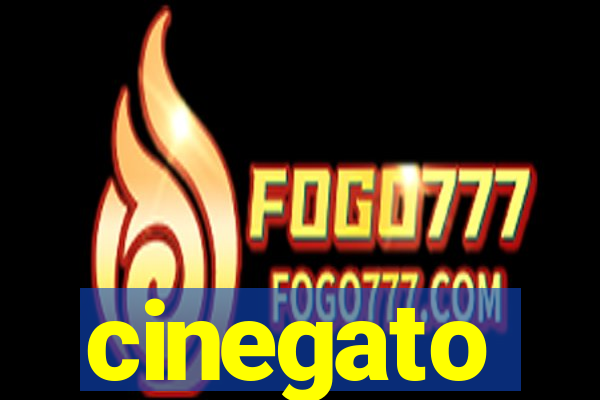 cinegato