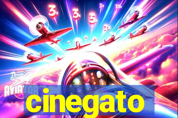 cinegato