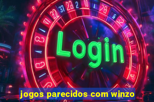 jogos parecidos com winzo