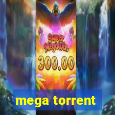 mega torrent