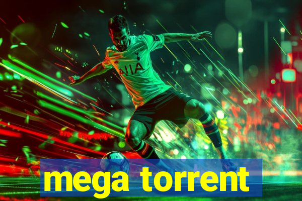 mega torrent