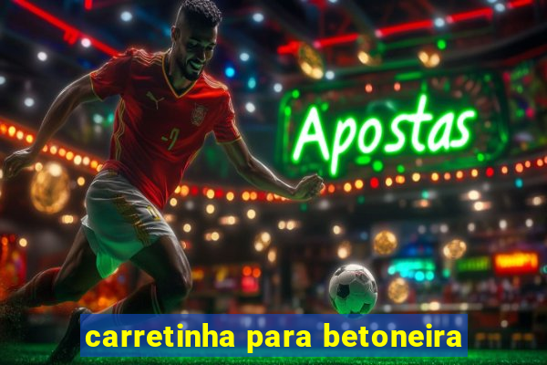 carretinha para betoneira