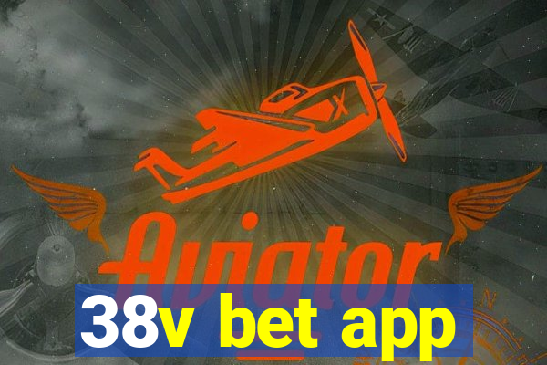 38v bet app