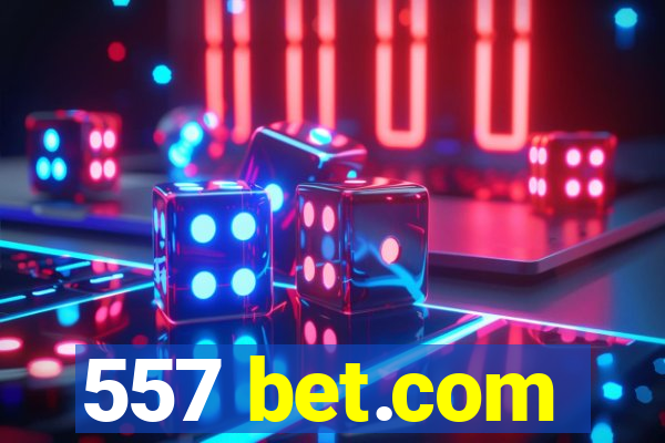 557 bet.com