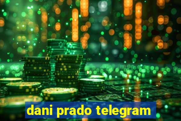 dani prado telegram