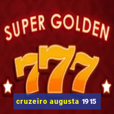 cruzeiro augusta 1915