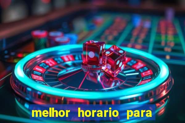 melhor horario para jogar spicy bet