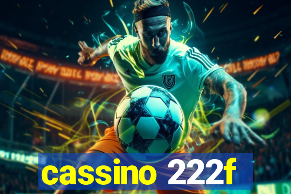 cassino 222f