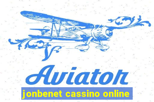 jonbenet cassino online