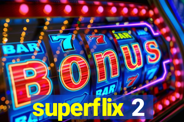 superflix 2