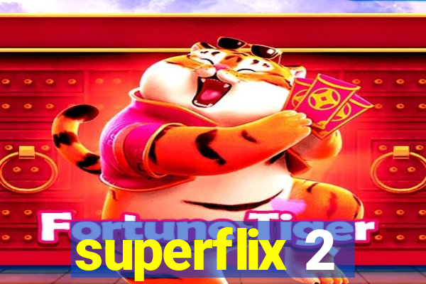 superflix 2