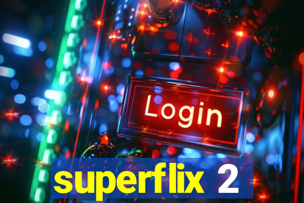 superflix 2