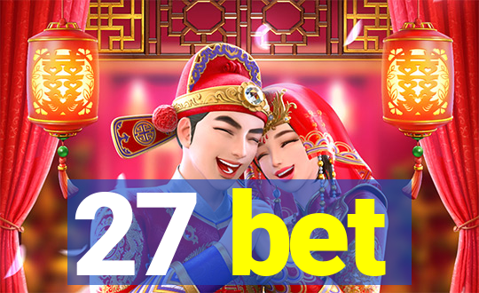 27 bet