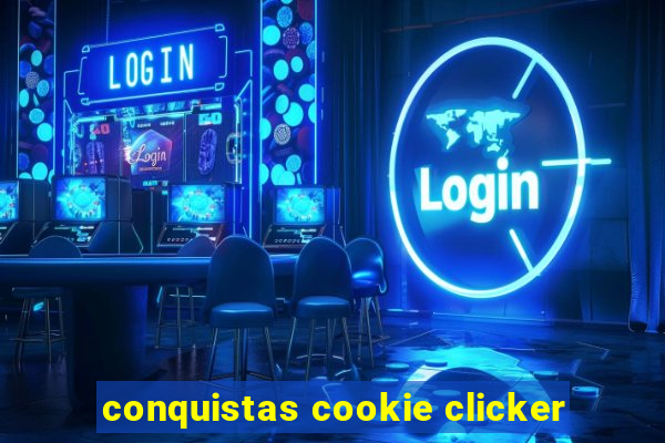 conquistas cookie clicker