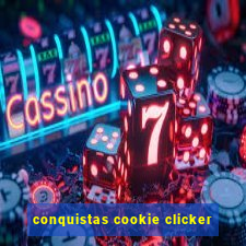 conquistas cookie clicker