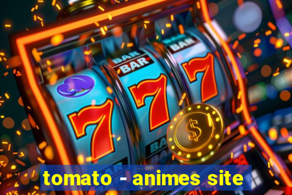 tomato - animes site