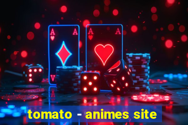 tomato - animes site