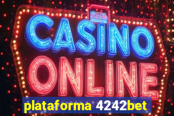 plataforma 4242bet