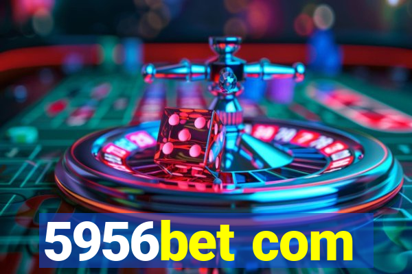 5956bet com