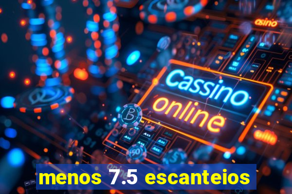 menos 7.5 escanteios