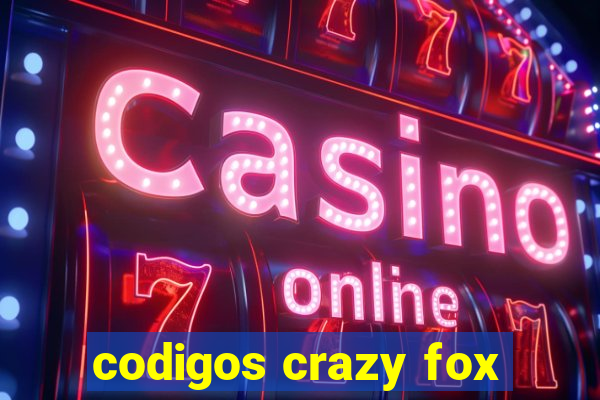 codigos crazy fox