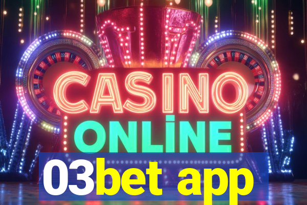 03bet app