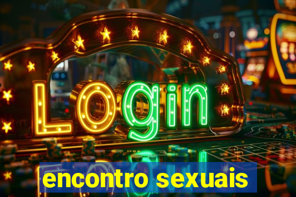 encontro sexuais