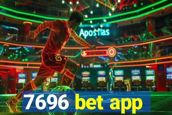 7696 bet app