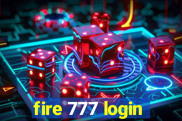 fire 777 login