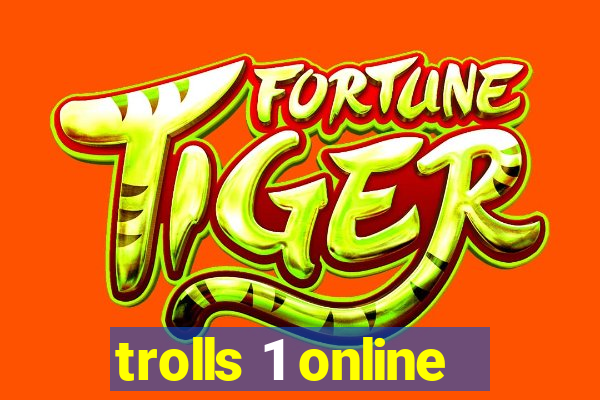 trolls 1 online