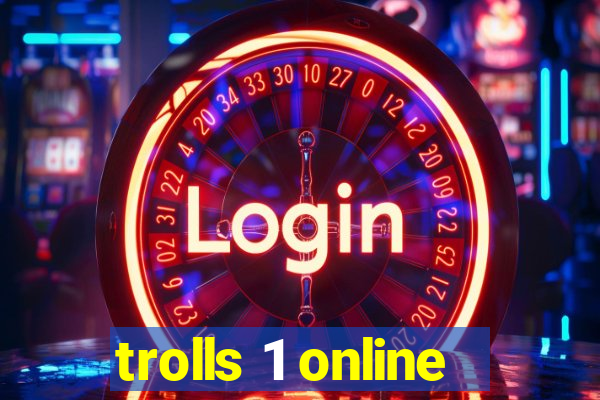 trolls 1 online