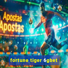 fortune tiger 6gbet