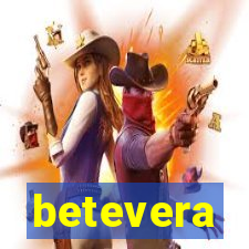 betevera