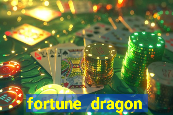 fortune dragon ganho certo