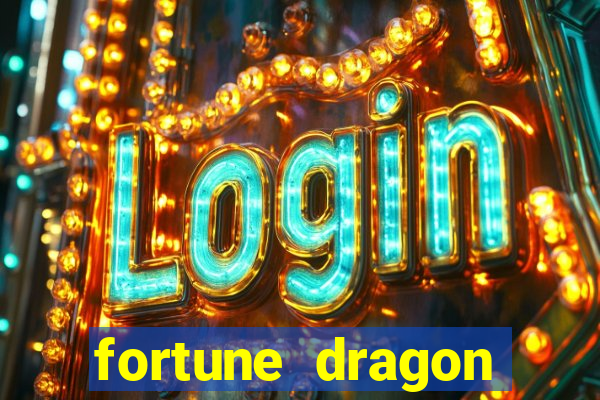 fortune dragon ganho certo