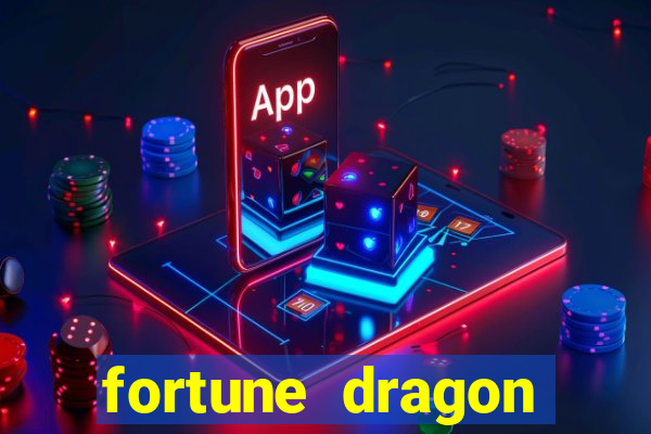 fortune dragon ganho certo