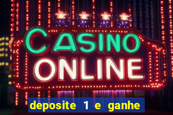 deposite 1 e ganhe 10 vai de bet