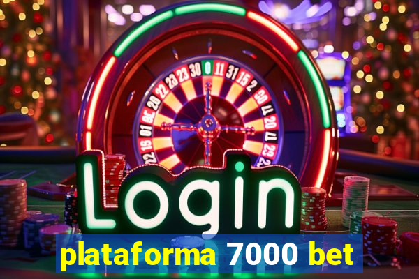 plataforma 7000 bet