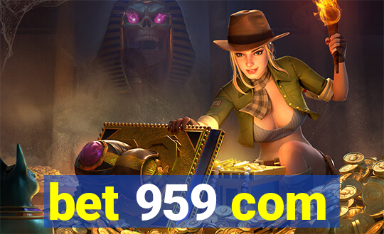 bet 959 com