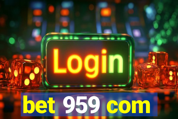 bet 959 com